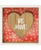 Picture of Be Mine Shadow Box Sign, 3 Asstd.