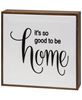 Picture of So Good To Be Home Framed Tile Sign