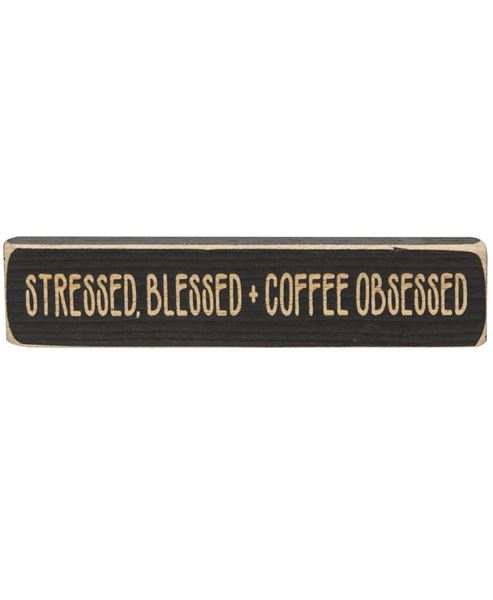 Picture of Stressed, Blessed + Coffee Obsessed Laser Cut Block, 8"