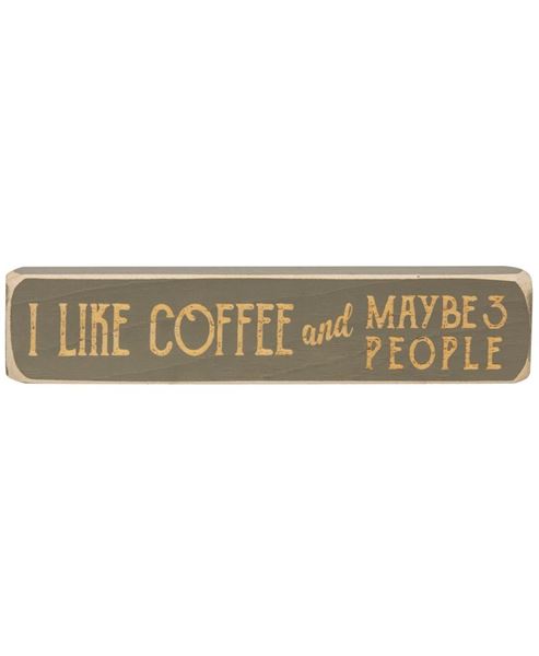 Picture of I Like Coffee and Maybe 3 People Laser Cut Block, 8"