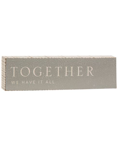 Picture of Together We Have It All Wood Block Sign