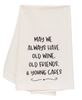 Picture of May We Always Have Old Wine Old Friends Dish Towel