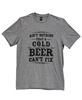 Picture of Ain't Nothing That A Cold Beer Can't Fix T-Shirt, Heather Graphite XXL